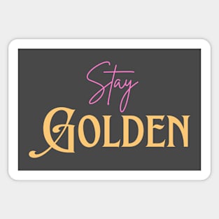 Stay Golden Sticker